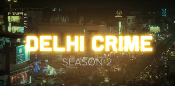 दिल्ली क्राइम सीजन 2 (नेटफ्लिक्स) वेब सीरीज